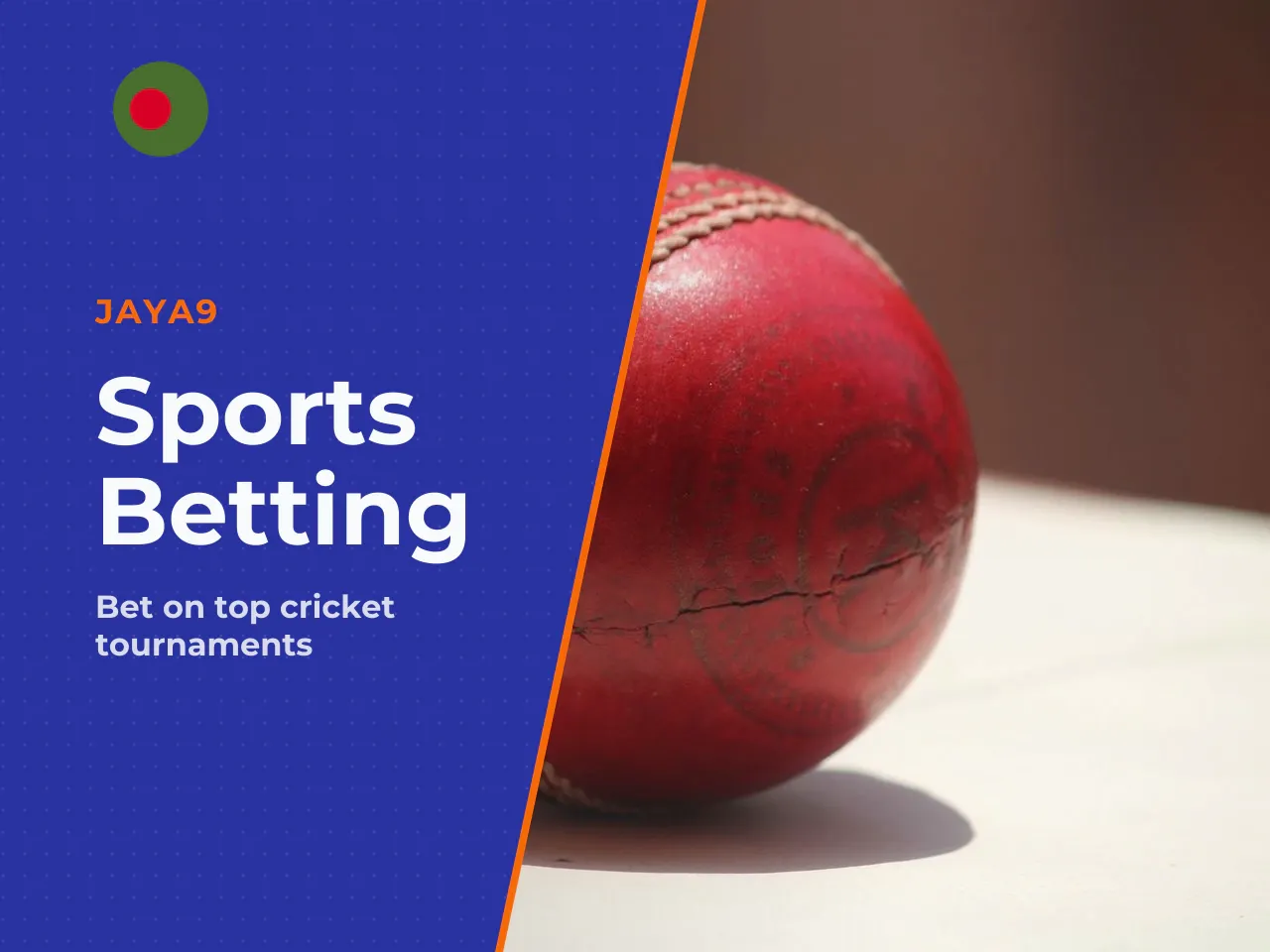 Sports Betting for Bangladesh Users. For users in Bangladesh, sports betting has historically focused on cricket (BPL-level tournaments, IPL seasons) and football — the two most widely followed discip