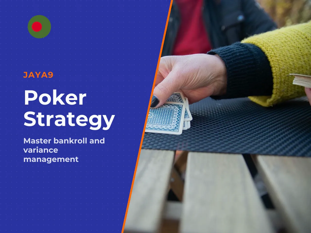 Understanding variance and bankroll management. Variance is the natural statistical swing in short-term results. Even a highly skilled player can experience prolonged downswings purely due to card dis